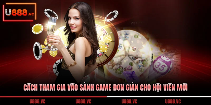 cach-tham-gia-vao-sanh-game-don-gian-cho-hoi-vien-moi